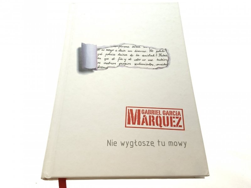 NIE WYGŁOSZĘ TU MOWY - Gabriel Garcia Marguez 2011