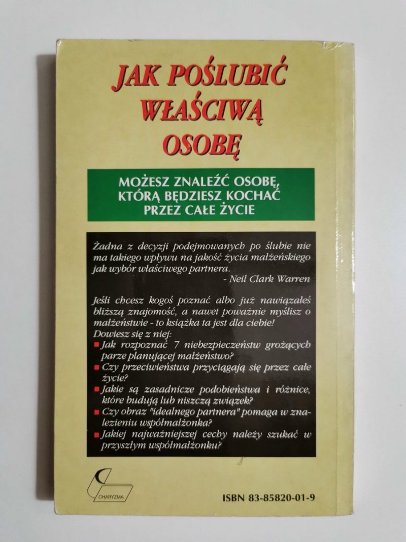 JAK POŚLUBIĆ WŁAŚCIWĄ OSOBĘ - Neil Clark Warren 1993