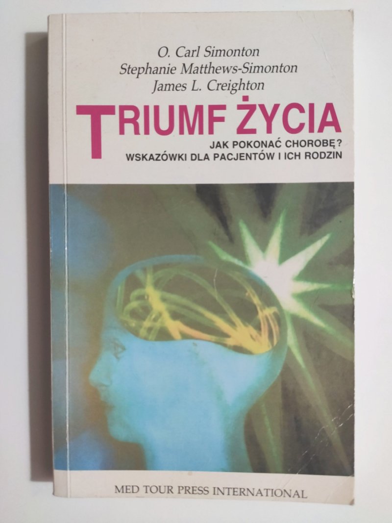 TRIUMF ŻYCIA - O. Carl Simonton
