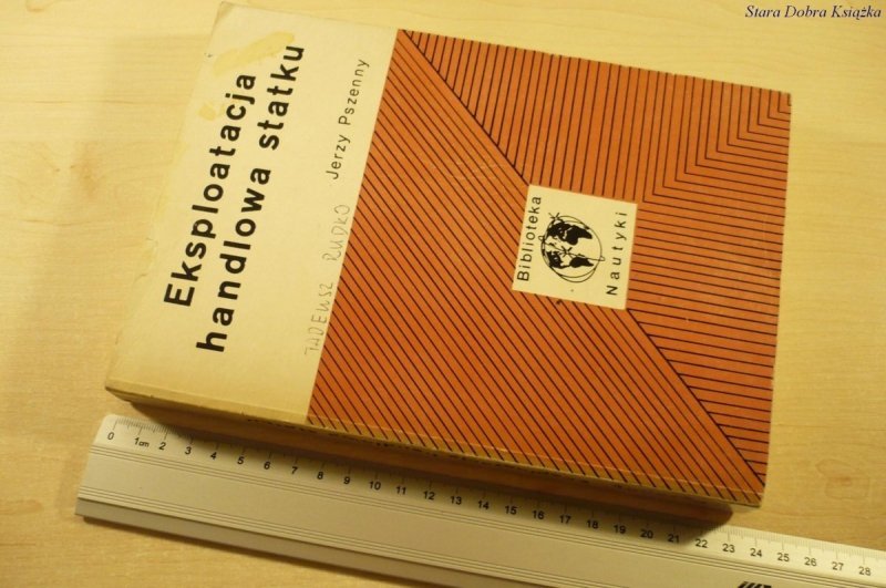 EKSPLOATACJA HANDLOWA STATKU - Jerzy Pszenny 1978