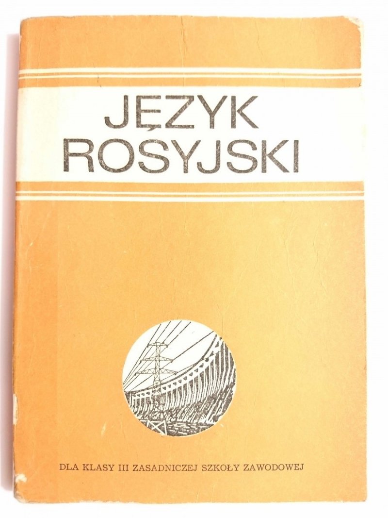 JĘZYK ROSYJSKI DLA KLASY III ZASADNICZEJ SZKOŁY ZAWODOWEJ 1971
