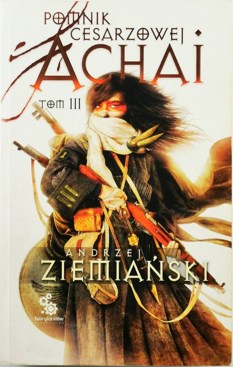 POMNIK CESARZOWEJ ACHAI TOM III - Andrzej Ziemiański