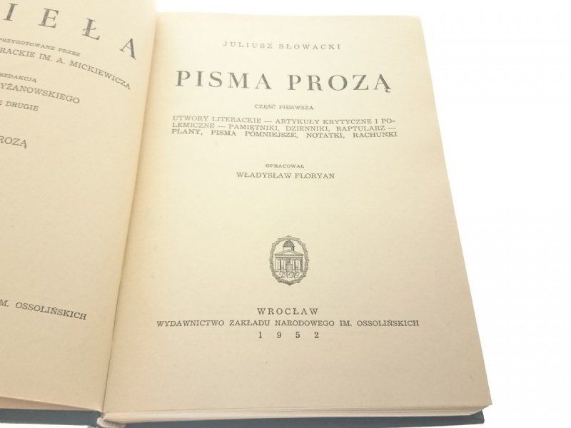 JULIUSZ SŁOWACKI. DZIEŁA TOM XI PISMA PROZĄ CZ. I