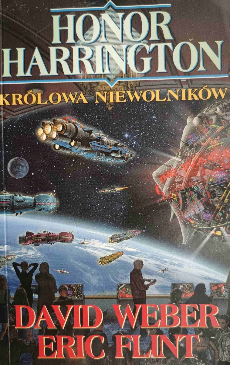 HONOR HARRINGTON. KRÓLOWA NIEWOLNIKÓW - David Weber