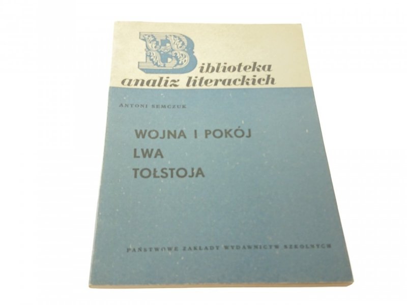 WOJNA I POKÓJ LWA TOŁSTOJA - Antoni Semczuk 1968