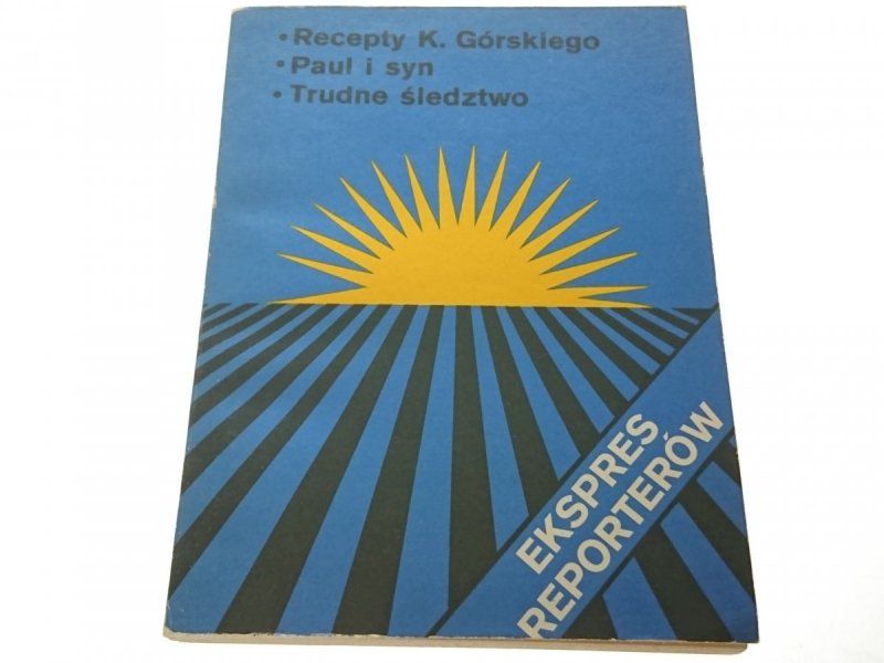EKSPRES REPORTERÓW: RECEPTY K. GÓRSKIEGO 1980