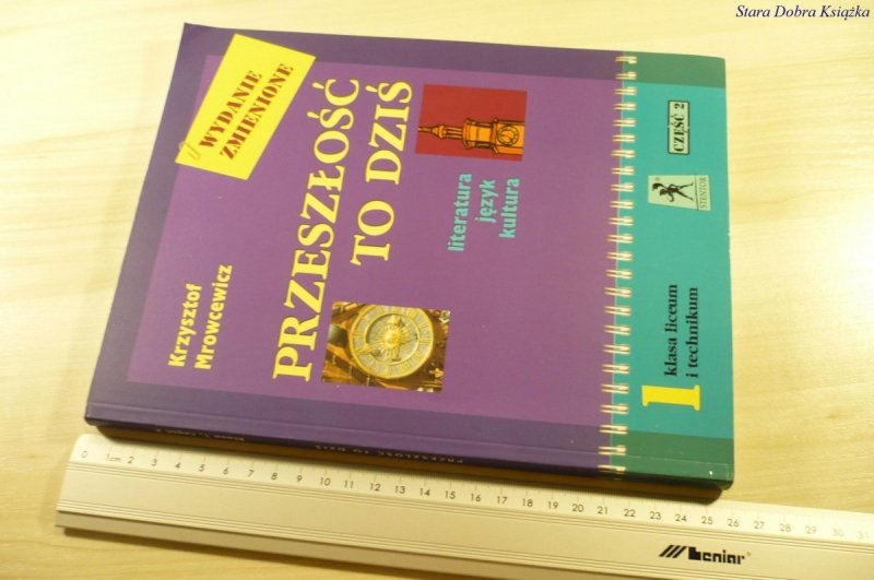 PRZESZŁOŚĆ TO DZIŚ 1 CZĘŚĆ 2 - Mrowcewicz (2011)