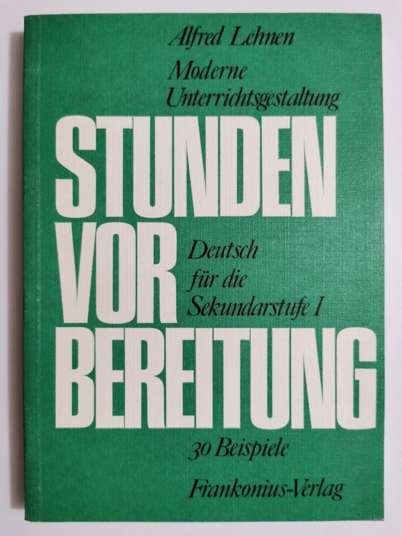 STUNDENVORBEREITUNG DEUTSCH FUR DIE SEKUNDARSTUFE I 1975