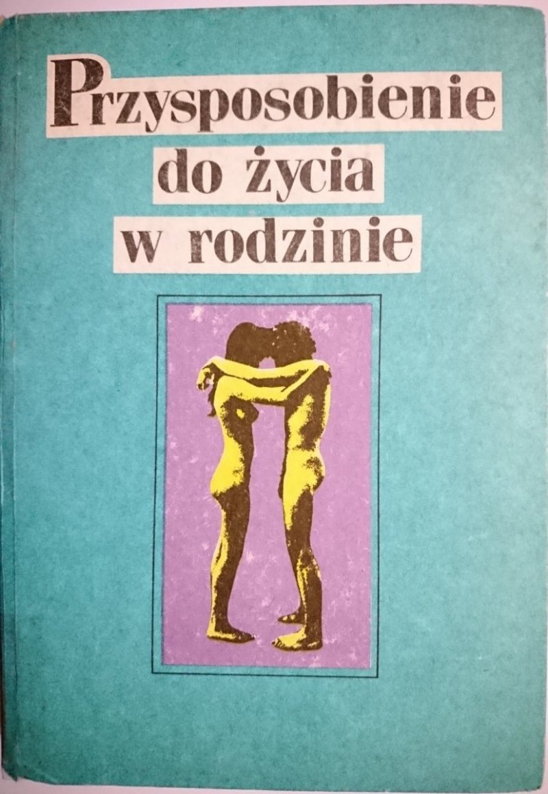 PRZYSPOSOBIENIE DO ŻYCIA W RODZINIE - Sokoluk 1987