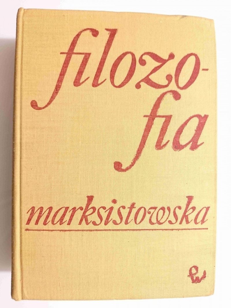 FILOZOFIA MARKSISTOWSKA. PODRĘCZNIK AKADEMICKI 1970