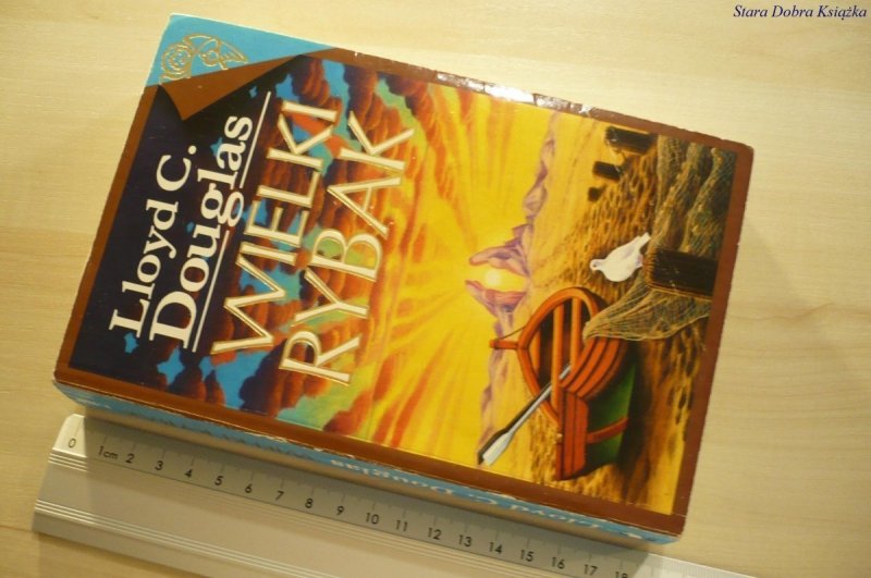 WIELKI RYBAK - Llyod C. Douglas (1993)