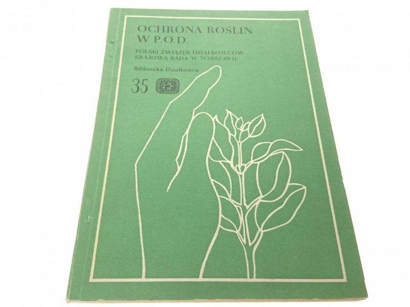 OCHRONA ROŚLIN W P. O. D. - dr Maria Miszczak 1983