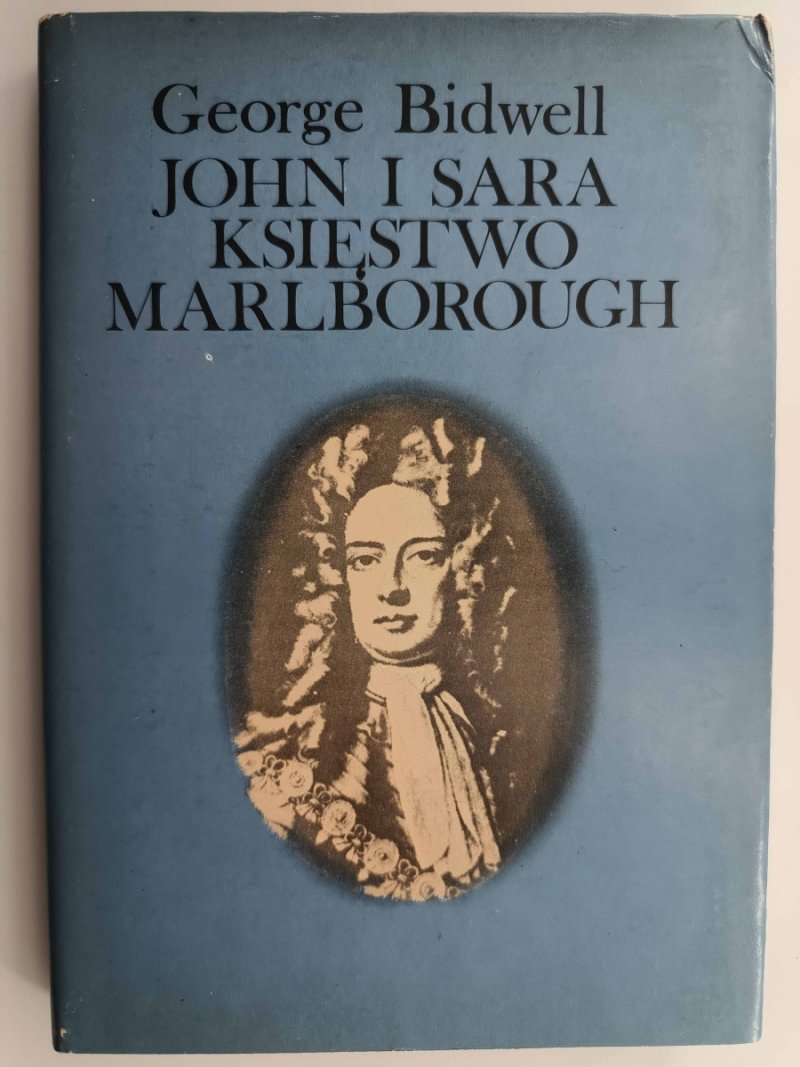 JOHN I SARA KSIĘSTWO MARLBOROUGH - George Bidwell