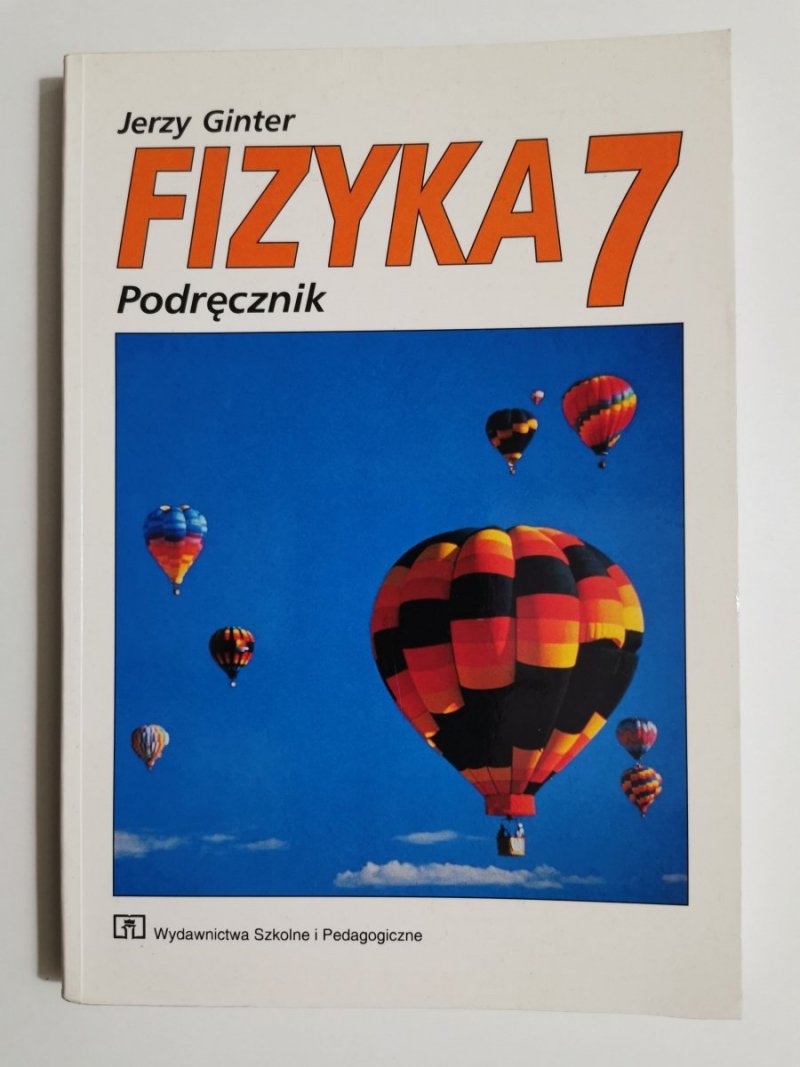 FIZYKA 7 PODRĘCZNIK - Jerzy Ginter 1997