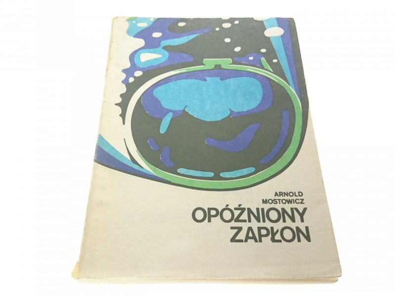 OPÓŹNIONY ZAPŁON - Arnold Mostowicz (1989)
