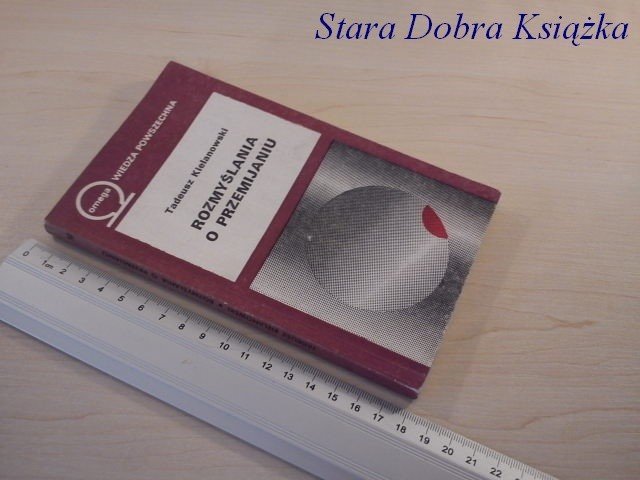 PRZEMYŚLANIA O PRZEMIJANIU - Tadeusz Kielanowski