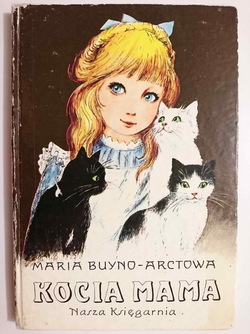 KOCIA MAMA - Maria Buyno-Arctowa 1984