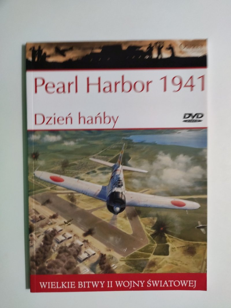 PEARL HARBOR 1941 DZIEŃ HAŃBY - Carl Smith