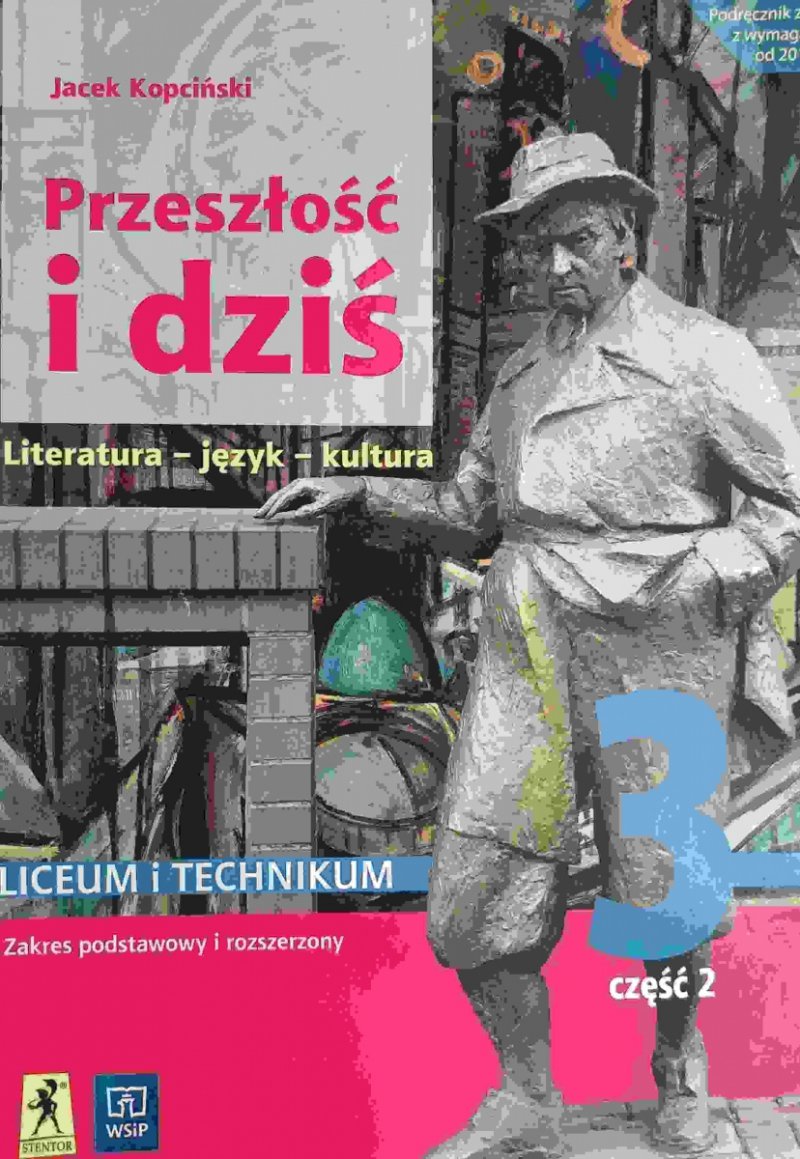 PRZESZŁOŚĆ I DZIŚ 3 CZĘŚĆ 2 P. P. I P. R. - Jacek Kopciński