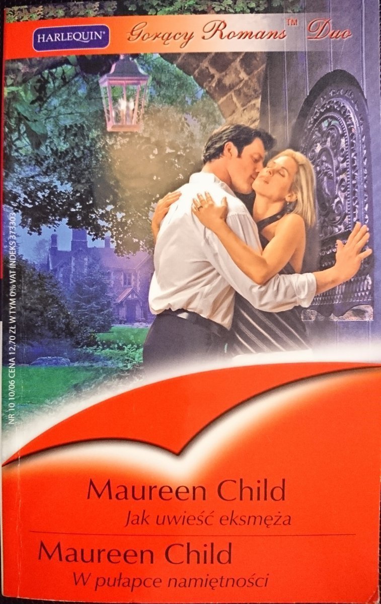 JAK UWIEŚĆ EKSMĘŻA; W PUŁAPCE NAMIĘTNOŚCI – Child 2006