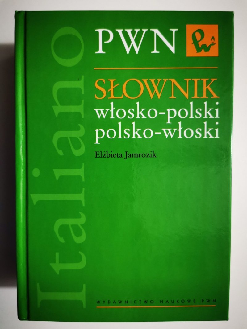 SŁOWNIK WŁOSKO-POLSKI POLSKO-WŁOSKI - Elżbieta Jamrozik