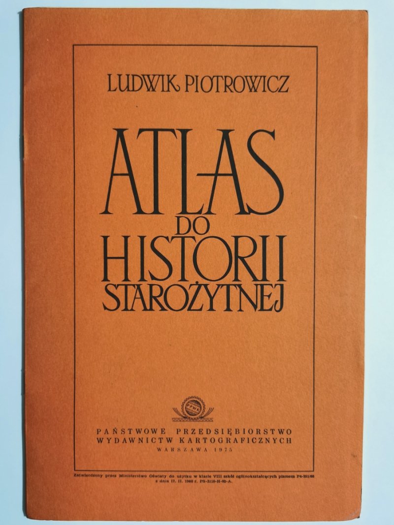 ATLAS DO HISTORII STAROŻYTNEJ - /1975Ludwik Piotrowicz