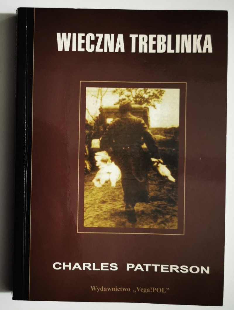 WIECZNA TREBLINKA - Charles Patterson