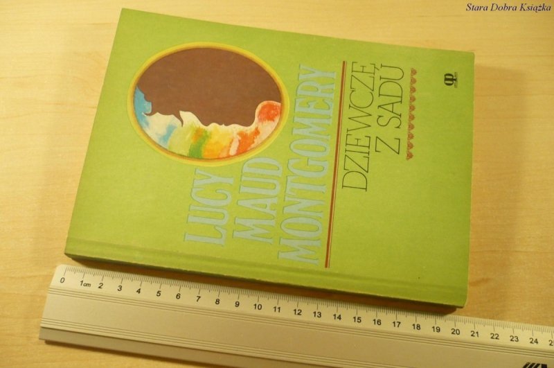 DZIEWCZĘ Z SADU - Lucy Maud Montgomery (1989)