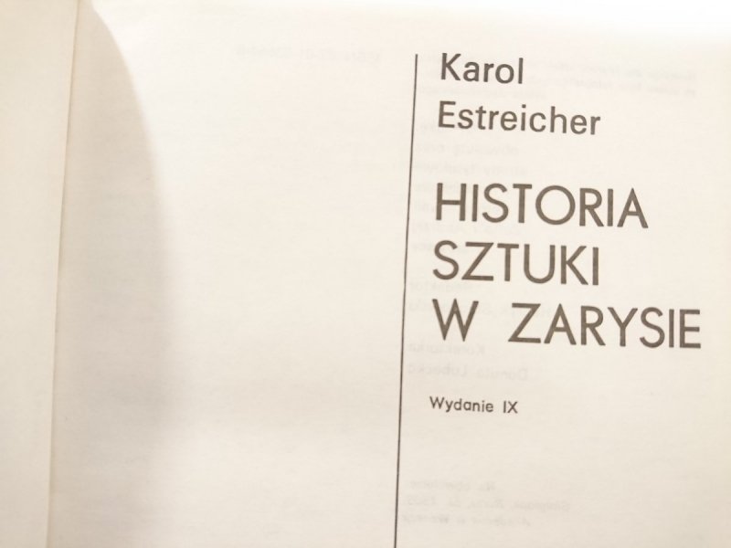 HISTORIA SZTUKI W ZARYSIE - Karol Estreicher 1988