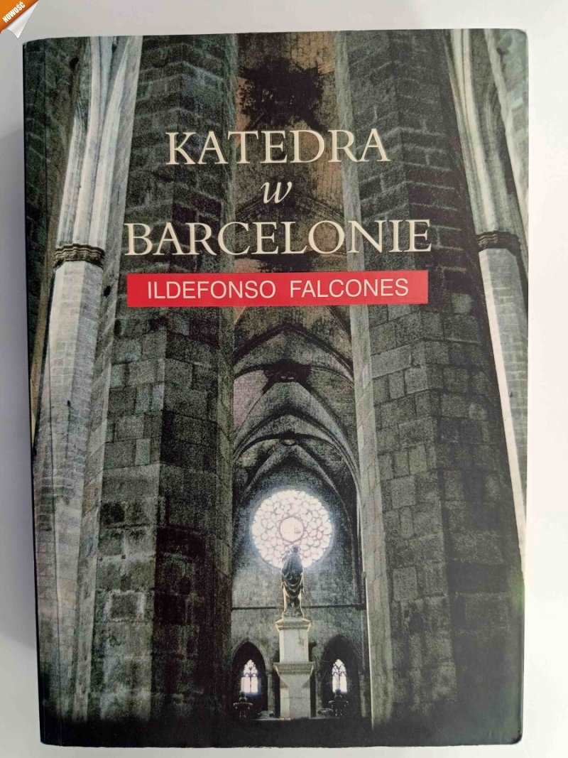 KATEDRA W BARECELONIE - Ildefonso Falcones