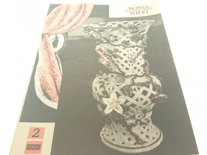 MÓWIĄ WIEKI. MAGAZYN HISTORYCZNY 2 1966