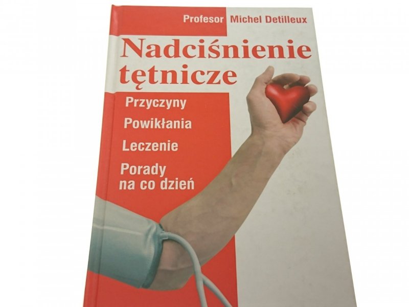 NADCIŚNIENIE TĘTNICZE - Michel Detilleux (2007)