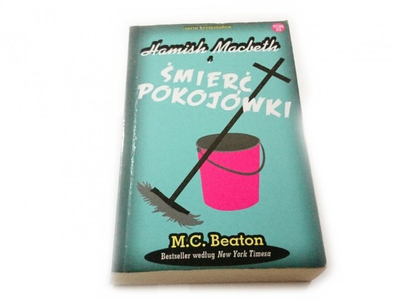 HAMISH MACBETH I TOM 22 ŚMIERĆ POKOJÓWKI