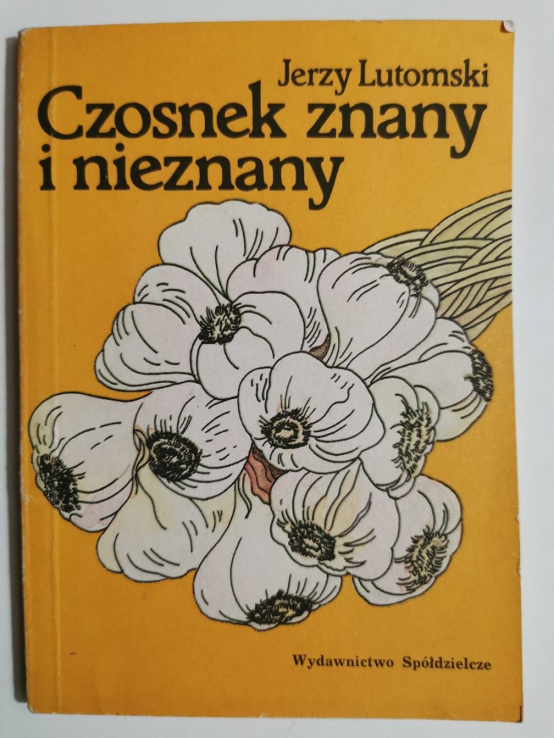 CZOSNEK ZNANY I NIEZNANY - Jerzy Lutomski