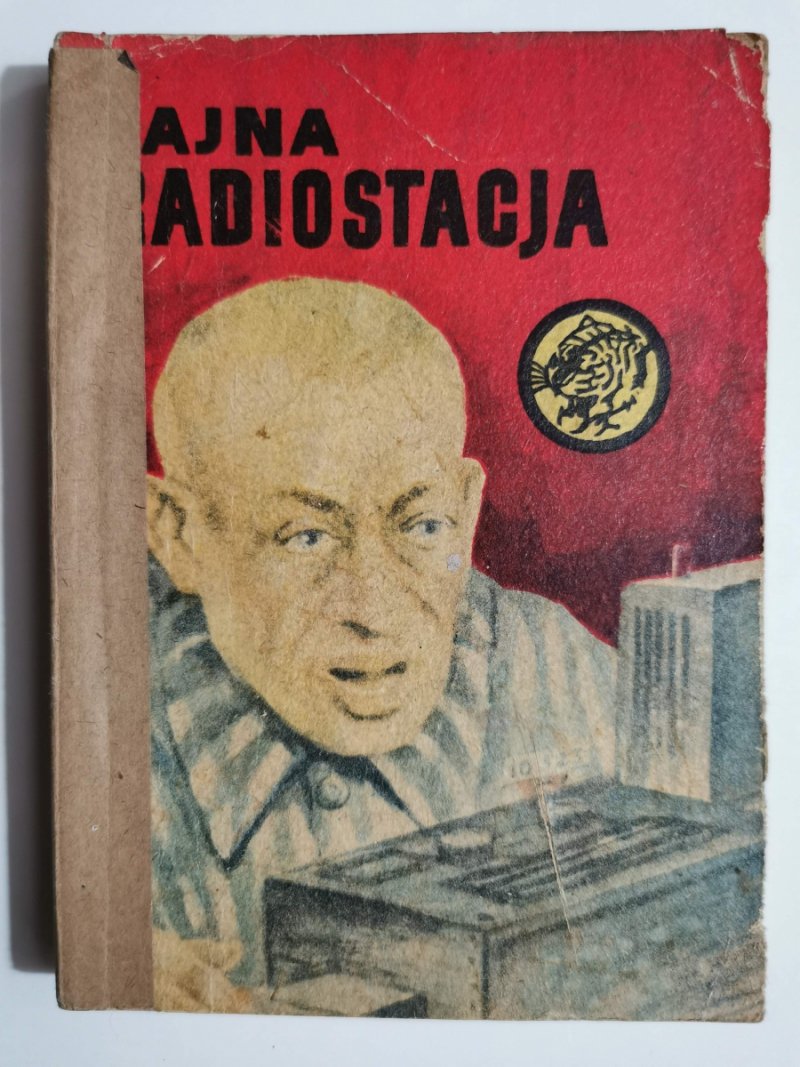 ŻÓŁTY TYGRYS. TAJNA RADIOSTACJA - Zygmunt Zonik