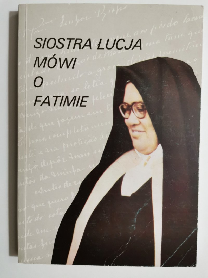 SIOSTRA ŁUCJA MÓWI O FATIMIE