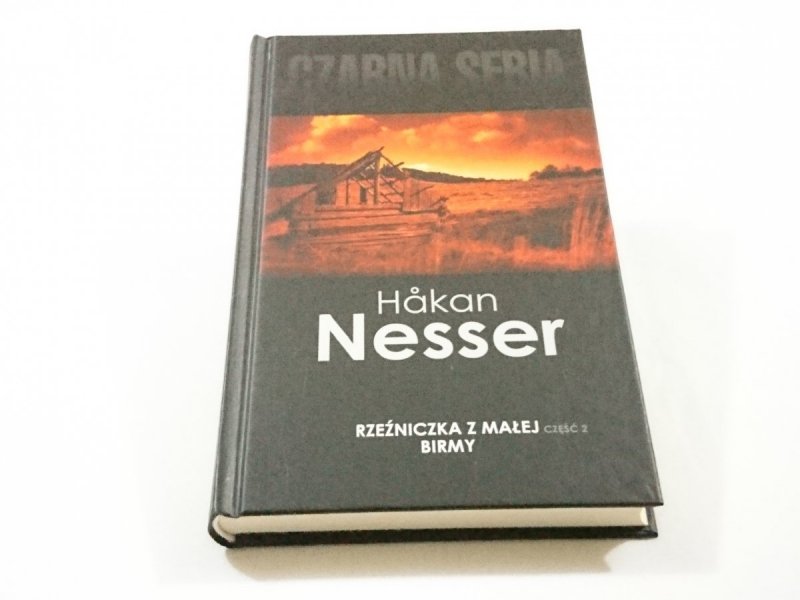 RZEŹNICZKA Z MAŁEJ BIRMY CZĘŚĆ 2 - Hakan Nesser