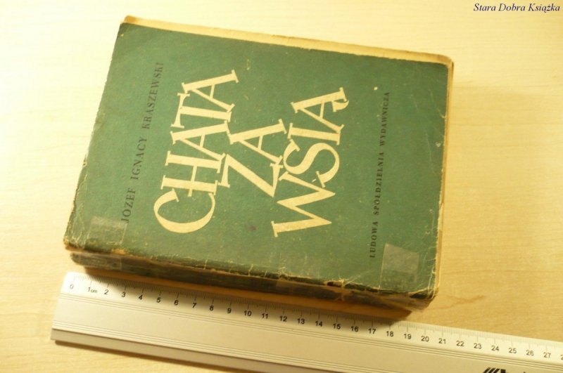 CHATA ZA WSIĄ - Józef Ignacy Kraszewski (1956)