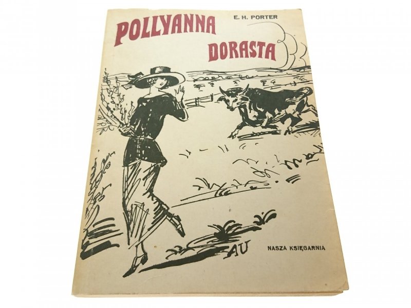 POLLYANNA DORASTA - E. H. Porter 1982
