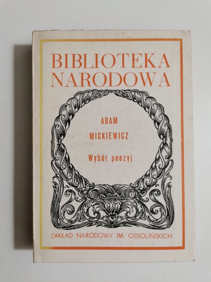 WYBÓR POEZYJ TOM I - Adam Mickiewicz 1986