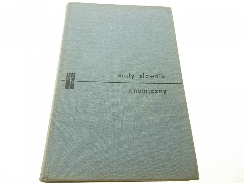 MAŁY SŁOWNIK CHEMICZNY (1964)
