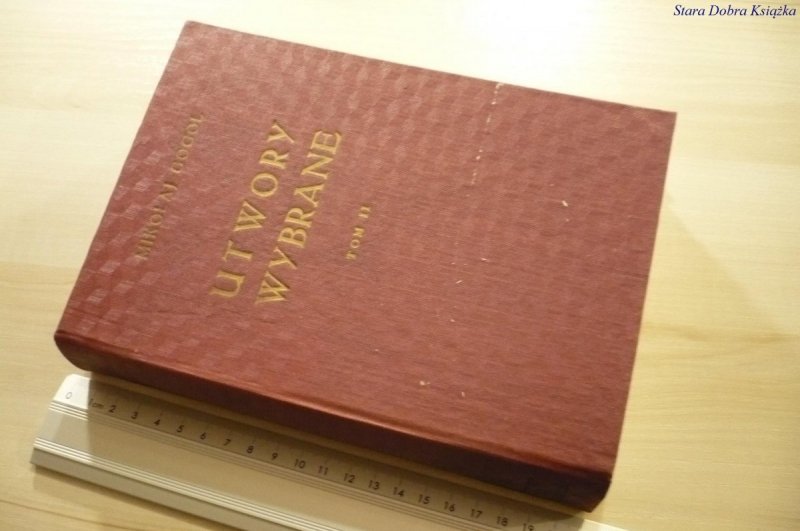 UTWORY WYBRANE TOM II - Mikołaj Gogol (1953)