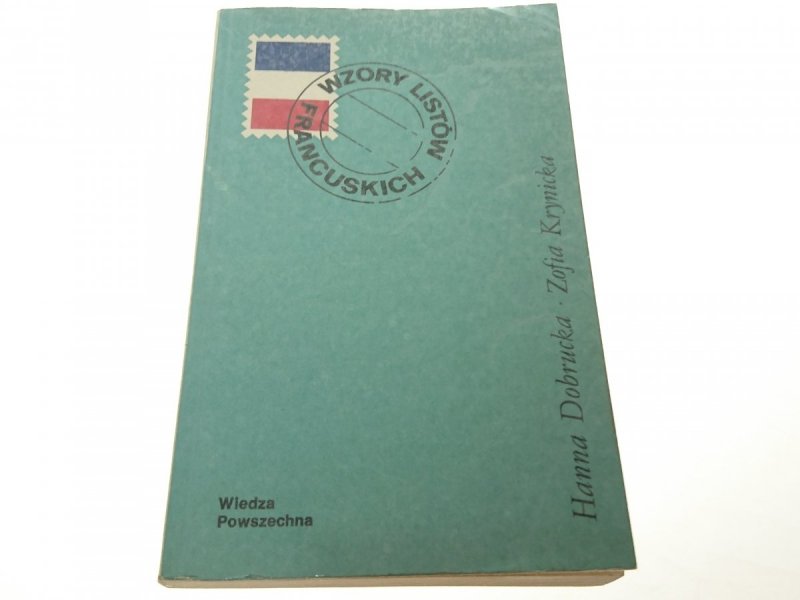 WZORY LISTÓW FRANCUSKICH - Hanna Dobrucka 1978