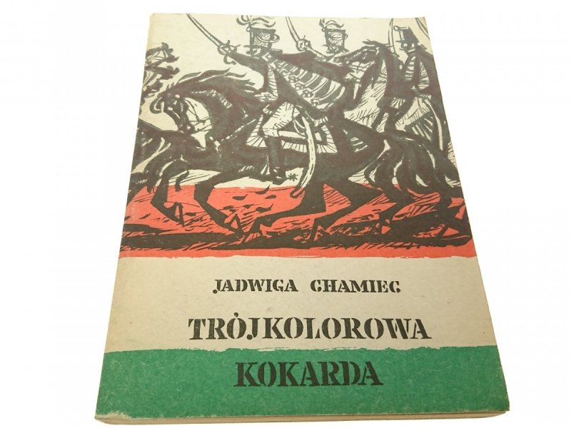 TRÓJKOLOROWA KOKARDA - Jadwiga Chamiec 1982
