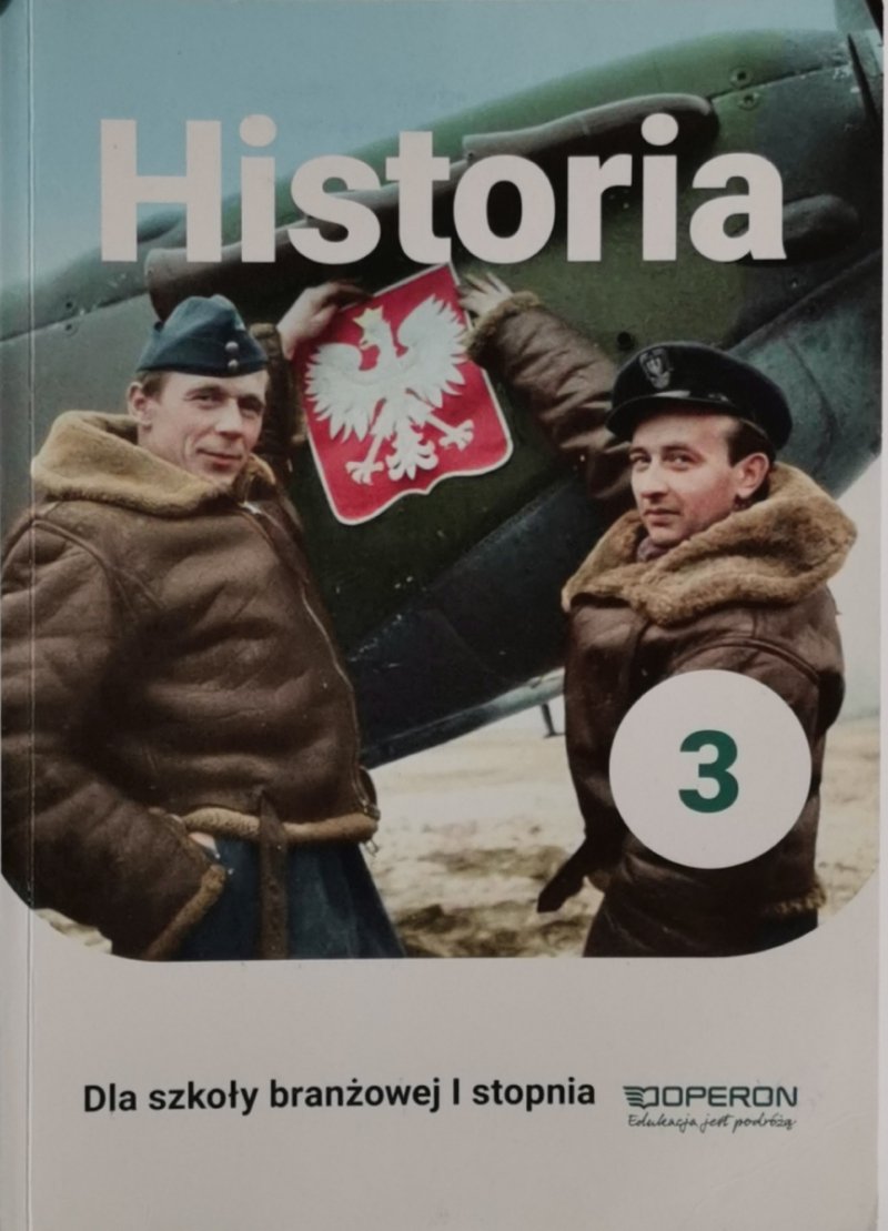 HISTORIA 3 DLA SZKOŁY BRANŻOWEJ I STOPNIA - Mirosław Ustrzycki