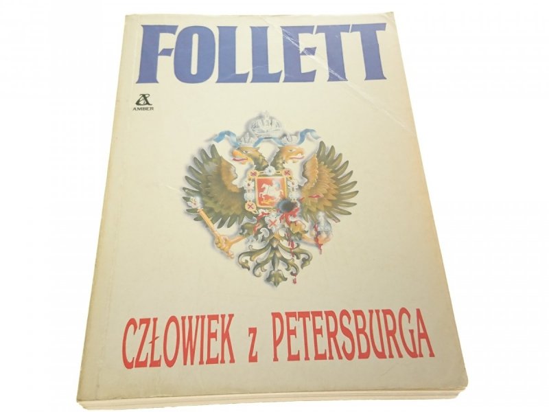 CZŁOWIEK Z PETERSBURGA - Ken Follett 1991