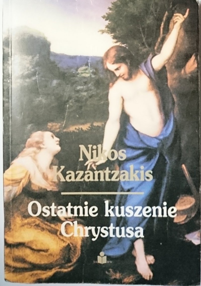 OSTATNIE KUSZENIE CHRYSTUSA Nikos Kazantzakis 1992
