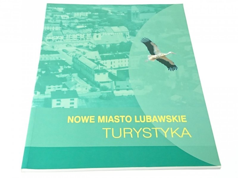 NOWE MIASTO LUBAWSKIE. TURYSTYKA 2002