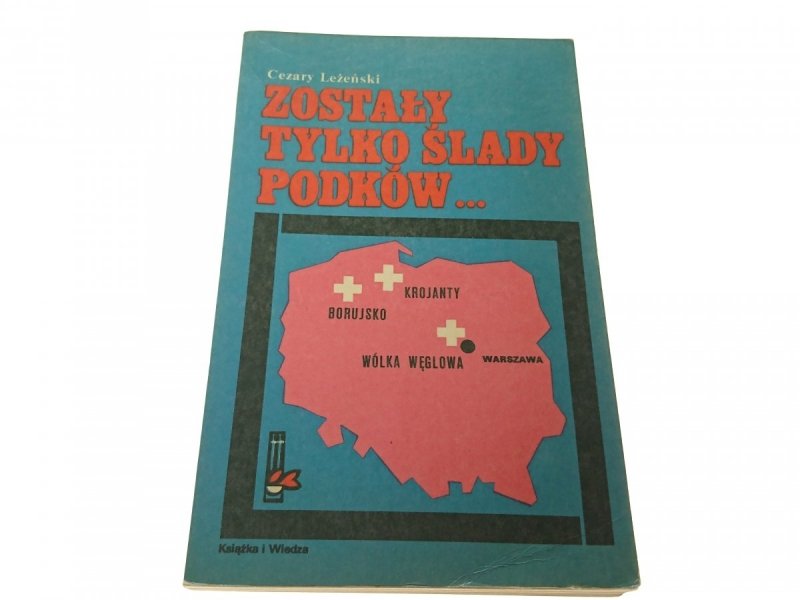 ZOSTAŁY TYLKO ŚLADY PODKÓW... - Cezary Leżeński