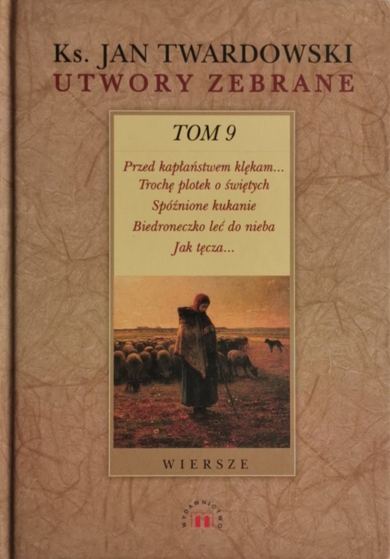 UTWORY ZEBRANE TOM 9  - Jan Twardowski